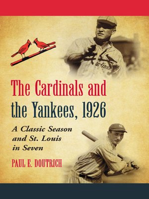 cover image of The Cardinals and the Yankees, 1926